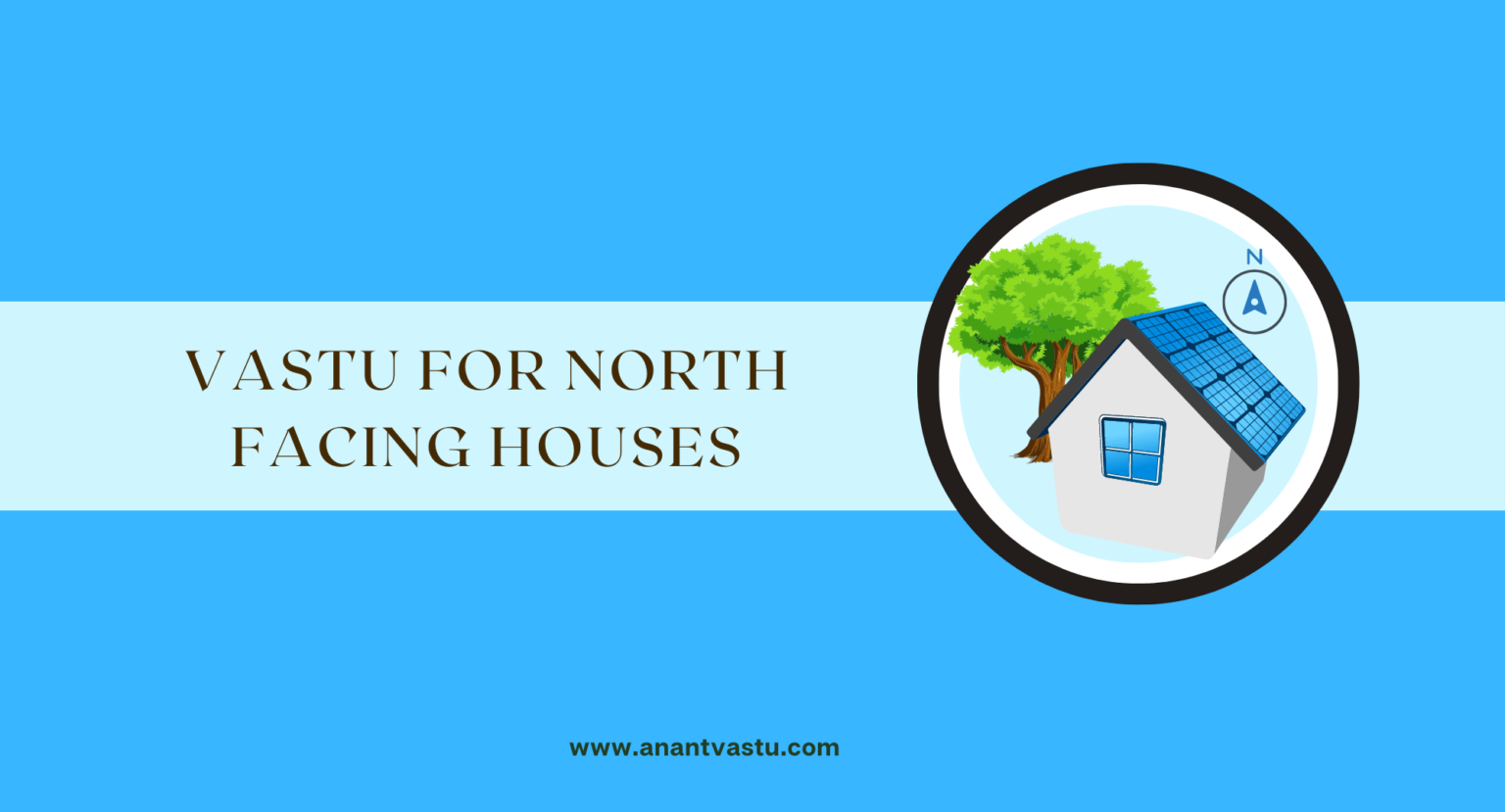 North Facing House Vastu | Plan and Tips to Attract Wealth