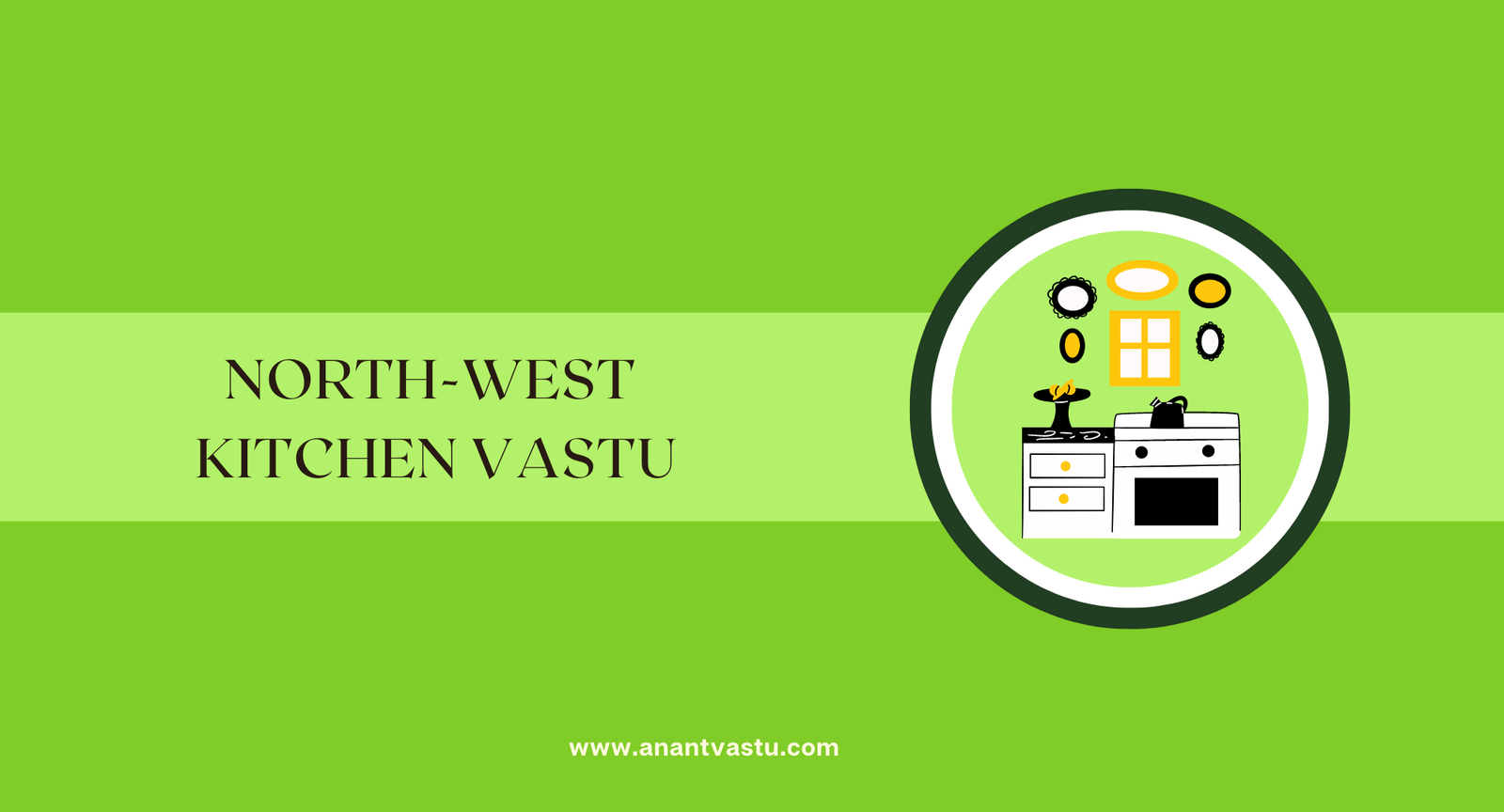 North West Kitchen Vastu The Power Of Vayu Devta In Vastu 2023 